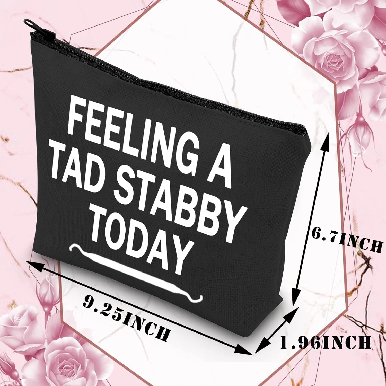 Funny Dentist Gift Makeup Bag - Feeling a Tad Stabby - Image 2