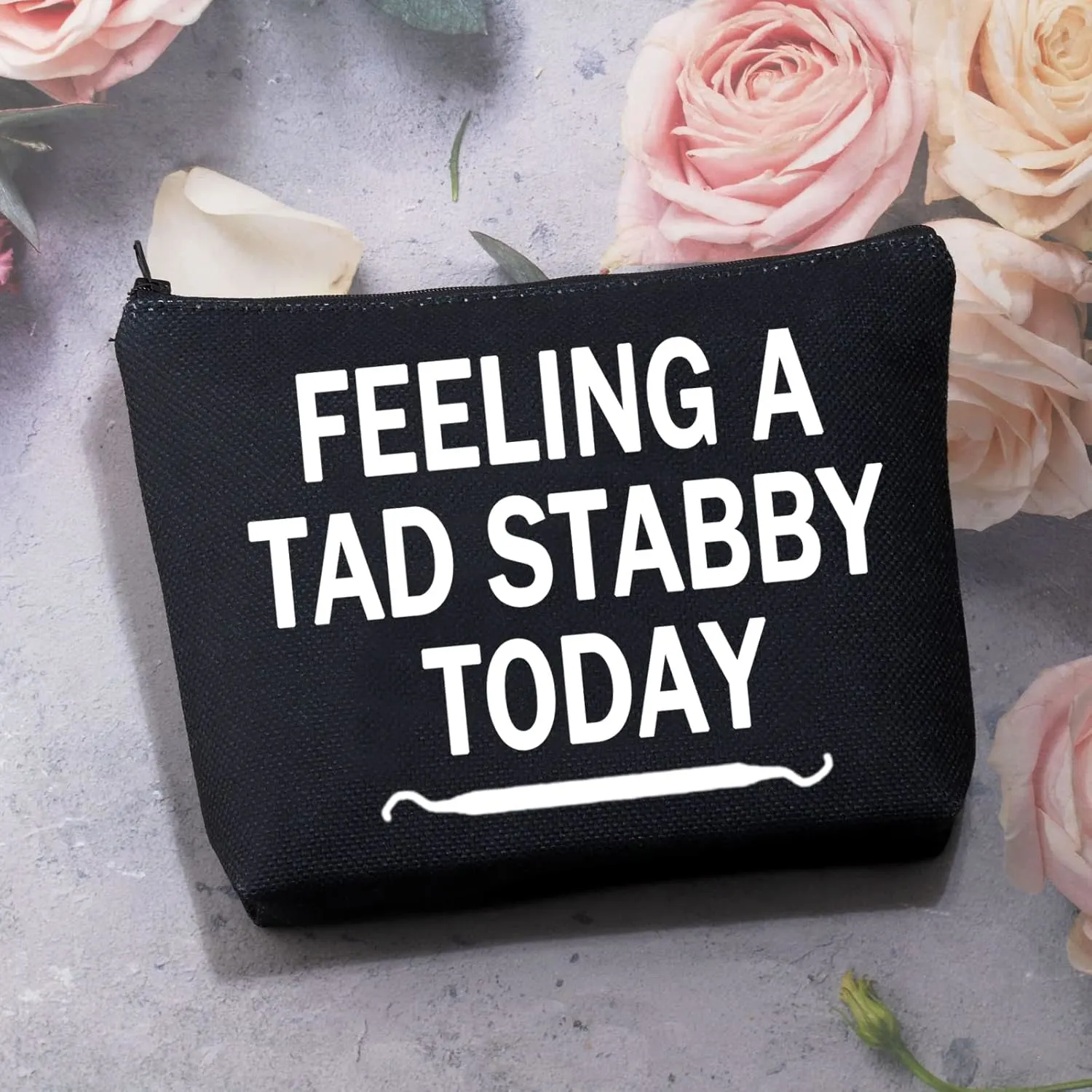 Funny Dentist Gift Makeup Bag - Feeling a Tad Stabby - Image 3