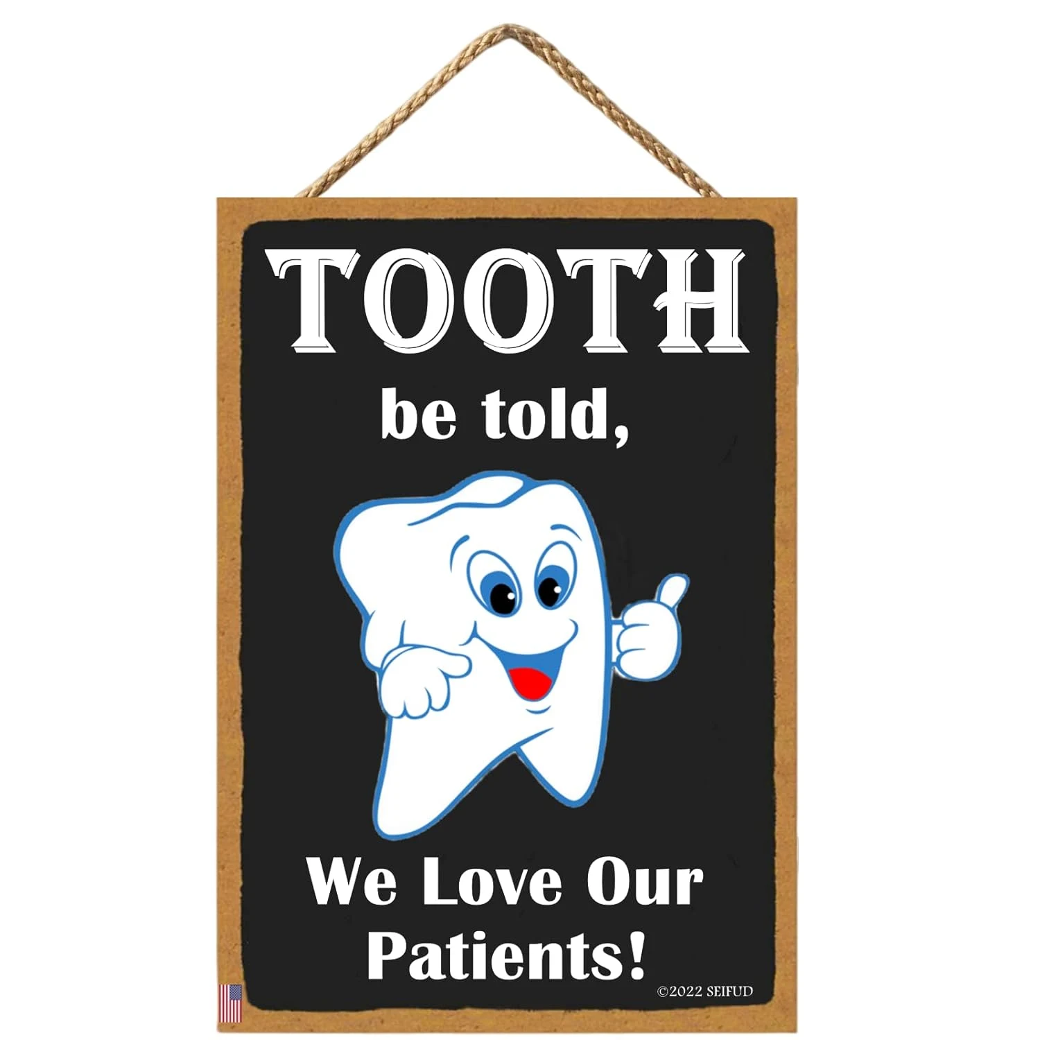 Funny Tooth Decor - Dentist Office Sign 11x6