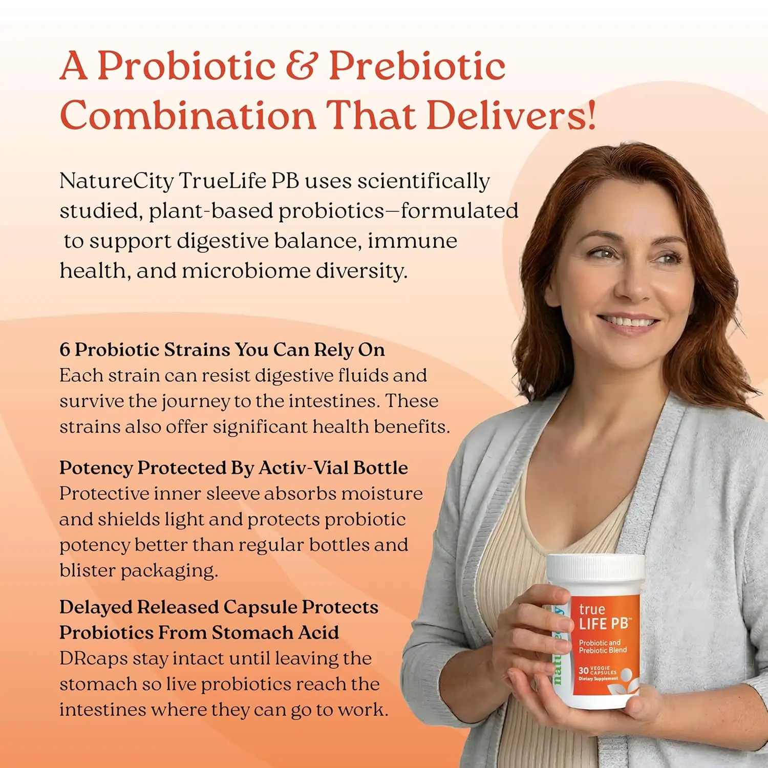 NatureCity True-Life-PB provides a shelf-stable probiotic and prebiotic blend in a dairy-free veggie capsule to support healthy digestion and immune function for both men and women.