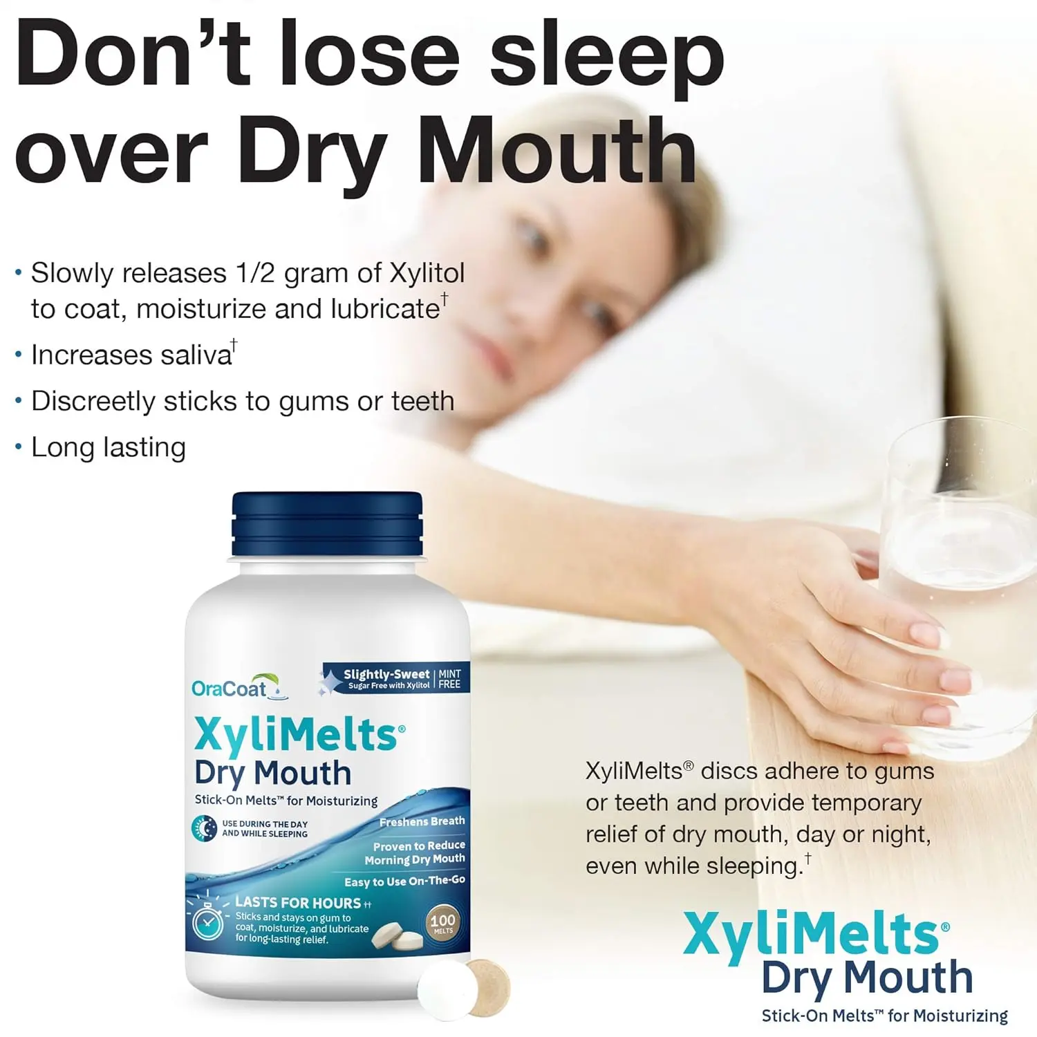 Oracoat XyliMelts adhering discs provide slightly sweet dry mouth relief, packed with goodness and formulated with care using hygienic packaging.