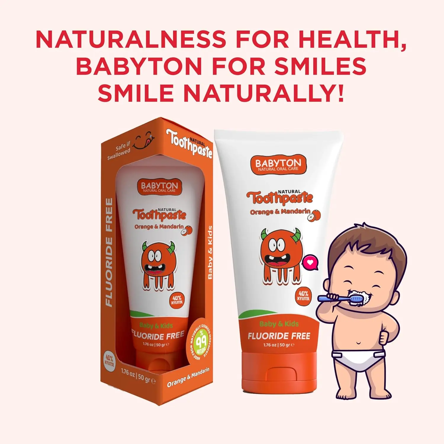 Babyton natural toothpaste with orange and mandarin flavor is safe for babies 6 months and older because it's fluoride-free, contains 40% Xylitol to help prevent cavities, and gently cleans teeth.