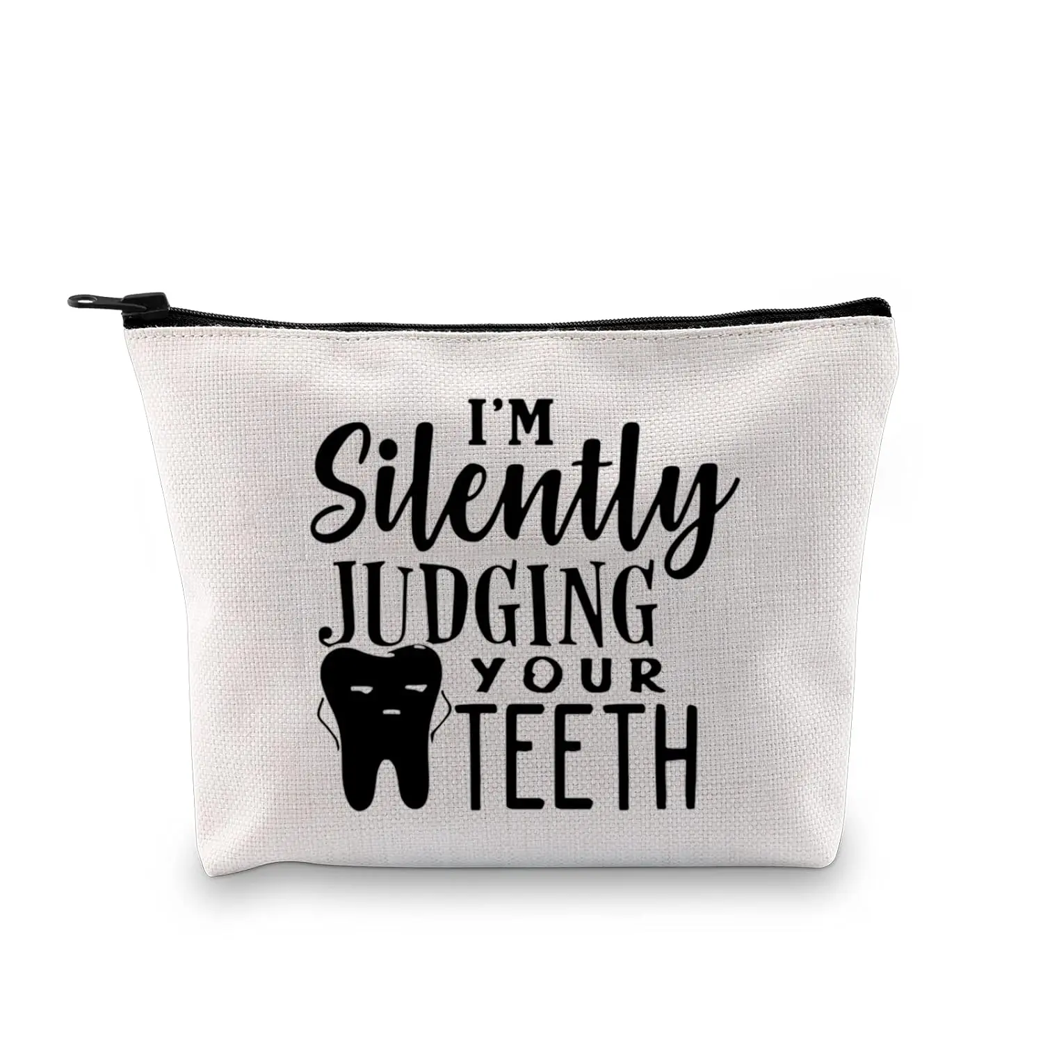 This canvas zipper pouch with "I'm Silently Judging Your Teeth" makes a funny and unique gift for dentists, dental hygienists, and dental assistants.