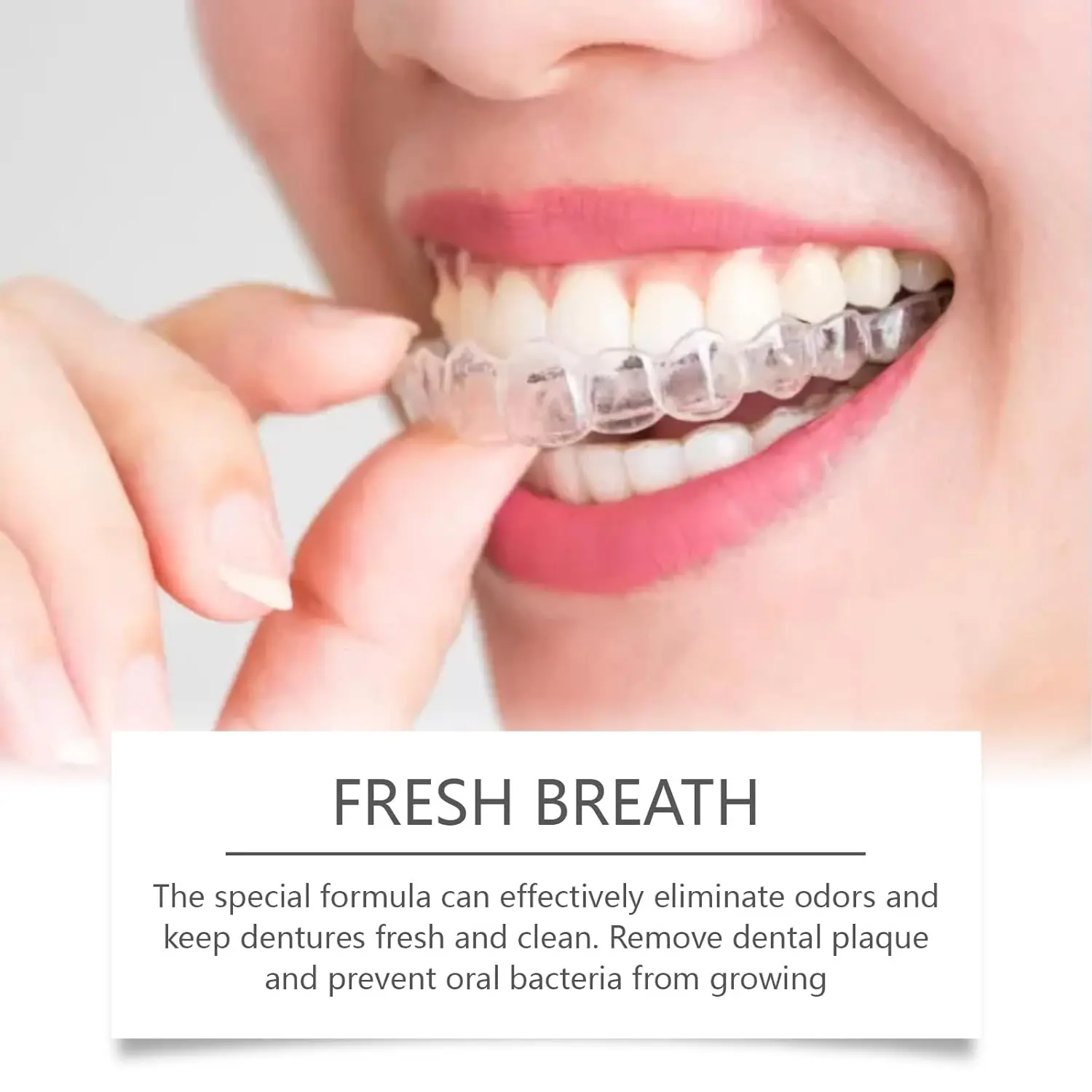 Effervescent denture and retainer cleaner tablets remove stains, odors, and plaque from dental appliances like aligners and mouth guards.