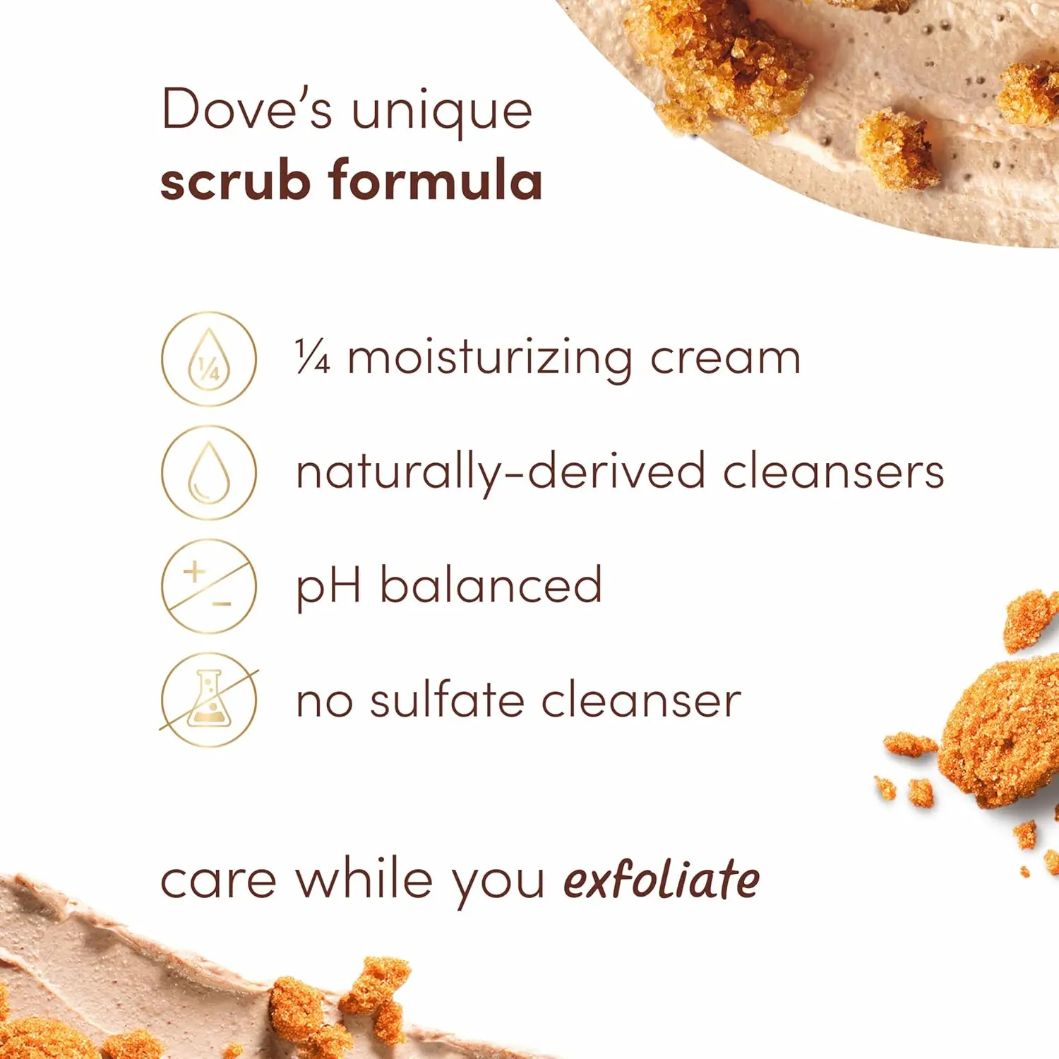 Dove Brown Sugar and Coconut Butter body scrub gently exfoliates to remove dry, dull skin, revealing radiant, silky-smooth skin.