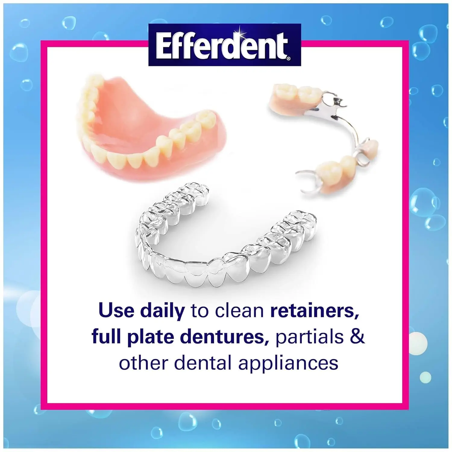 A pack of 252 Efferdent Complete Clean denture cleanser tablets helps to clean, whiten, and freshen dentures, retainers, and dental appliances while killing odor-causing bacteria.