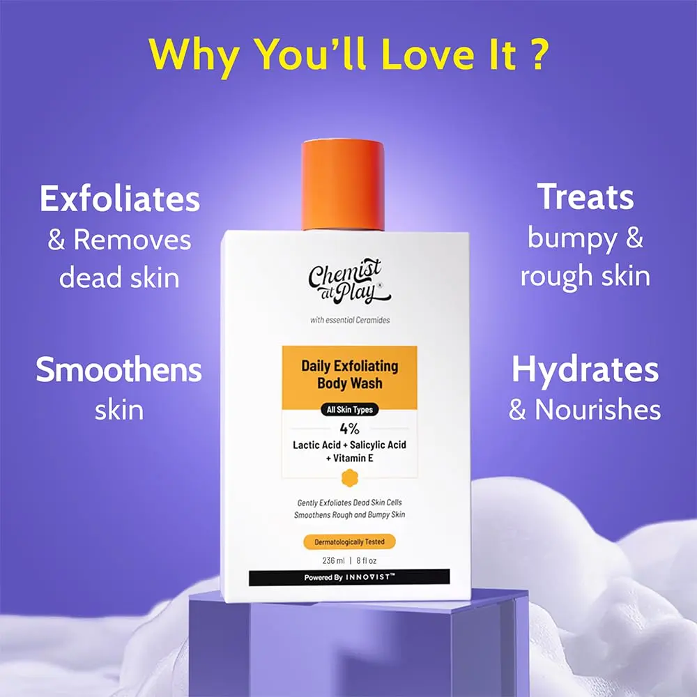 Chemist at Play exfoliating body wash with lactic acid gently exfoliates rough and bumpy skin, revealing smoother, softer skin and even skin tone.
