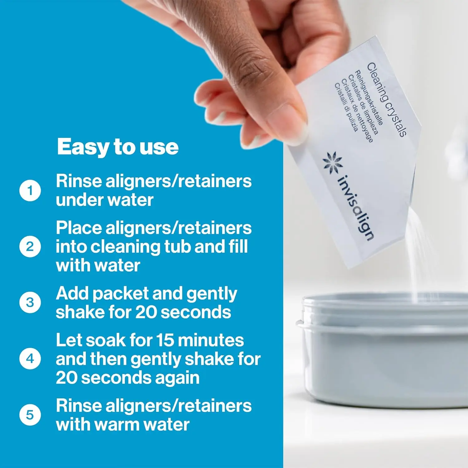 This kit includes 50 packets of Invisalign cleaning crystals and a cleaning tub to remove plaque and keep your aligners clear and hygienic in just 15 minutes.