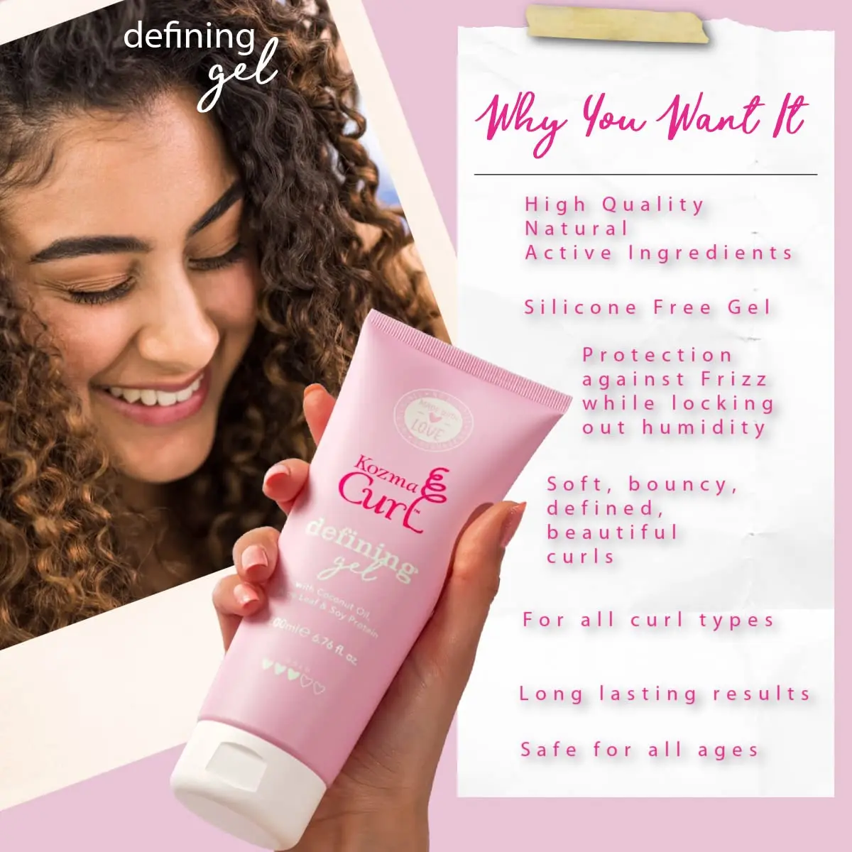 Kozma curl gel defines and styles all curl types while providing frizz and humidity protection with nourishing natural ingredients like aloe, soy protein, and coconut oil, and contains no silicones, parabens, or sulfates.