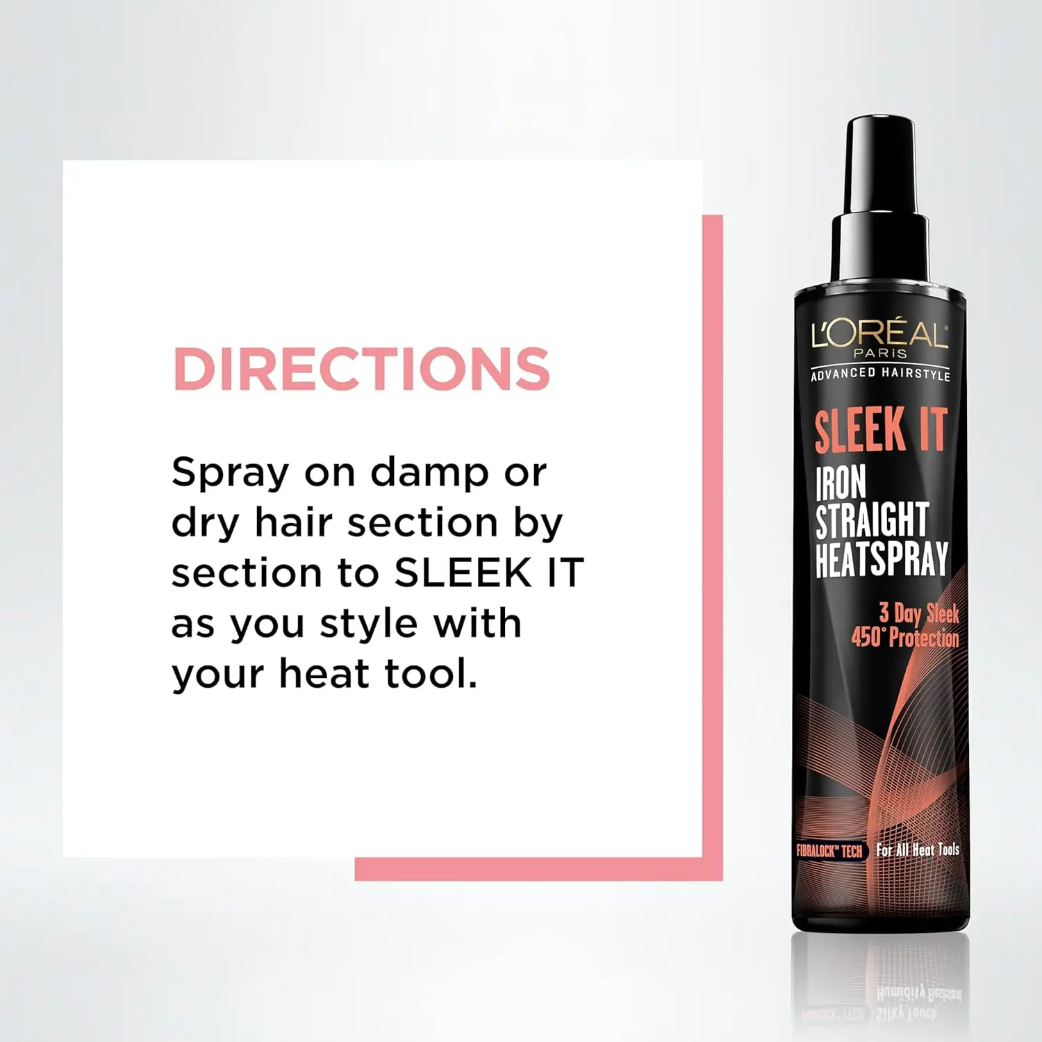 L'Oréal Paris Sleek It Iron Straight Heat Spray protects hair up to 450 degrees while calming frizz and adding shine for long-lasting sleek styles.