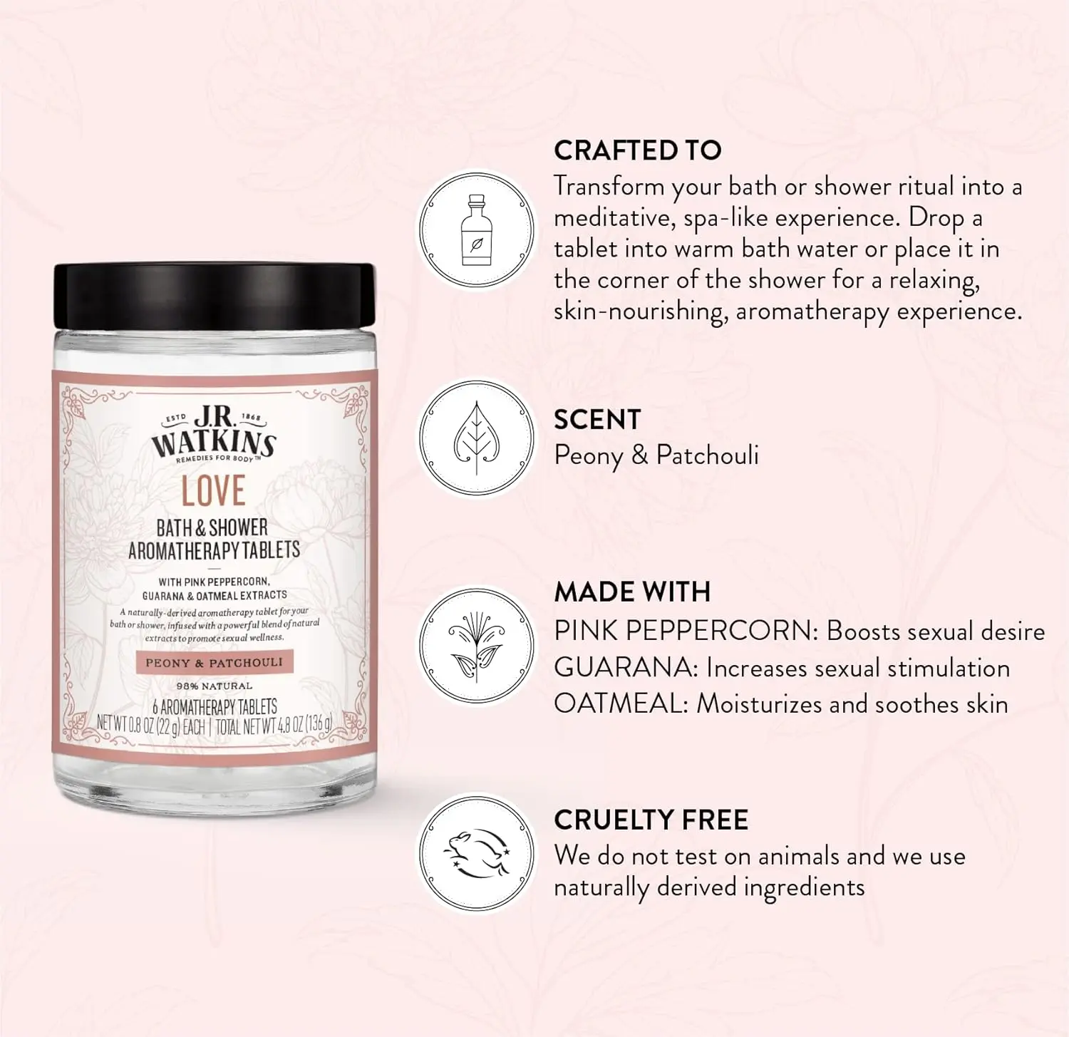 J.R. Watkins Love bath and shower aromatherapy tablets with peony and patchouli scent for a sensual, spa-like experience that boosts desire and moisturizes skin.