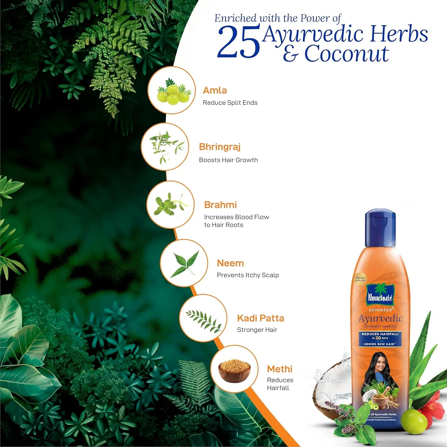 Parachute Advansed Ayurvedic Hair Oil promotes hair growth and reduces hairfall with coconut oil and efficacious Ayurvedic ingredients.