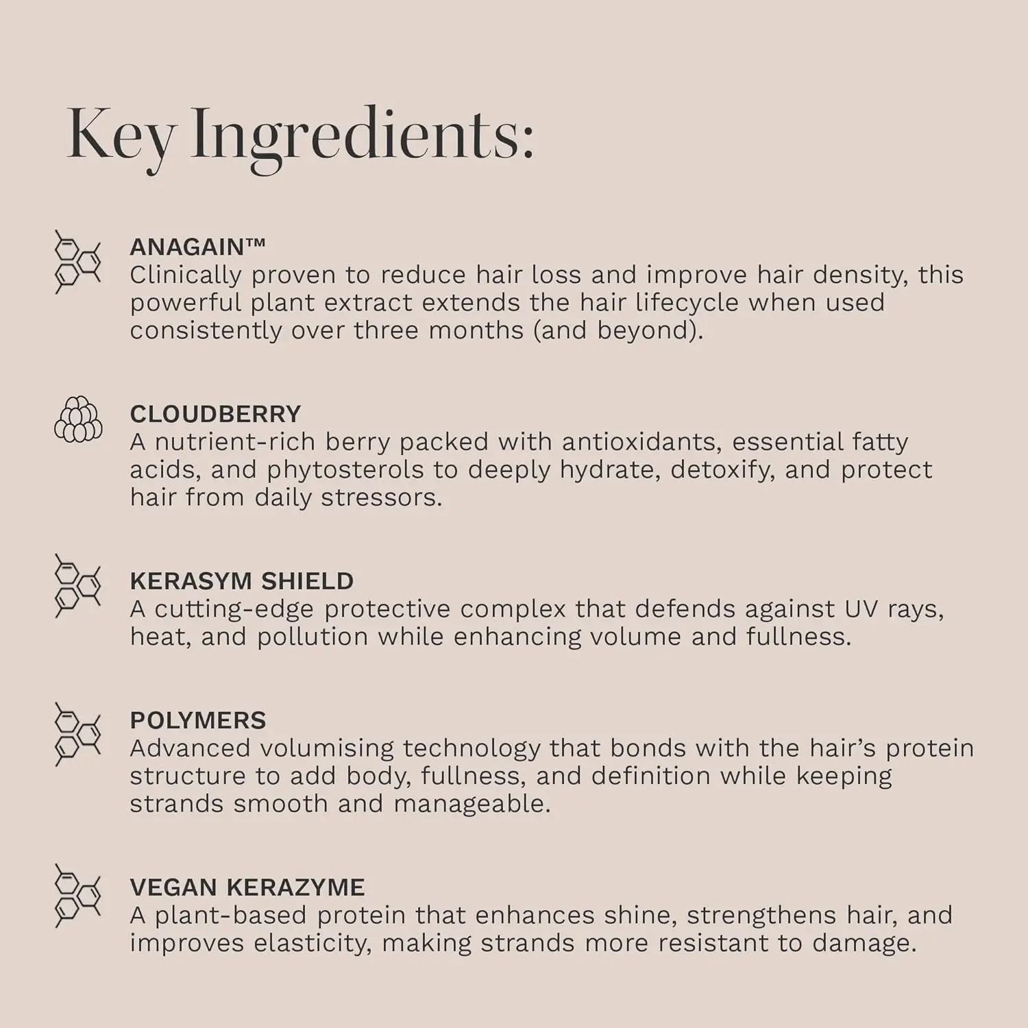 Achieve visibly thicker, stronger, and healthier hair with this volumizing mist, infused with cloudberry and pea sprout extract to enhance shine, hydration, and protect against UV damage while promoting hair growth.